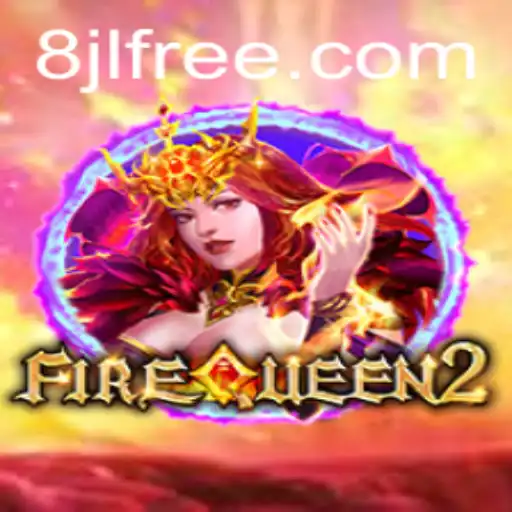 Exploring the Enchanting World of FireQueen2: A New Gaming Sensation