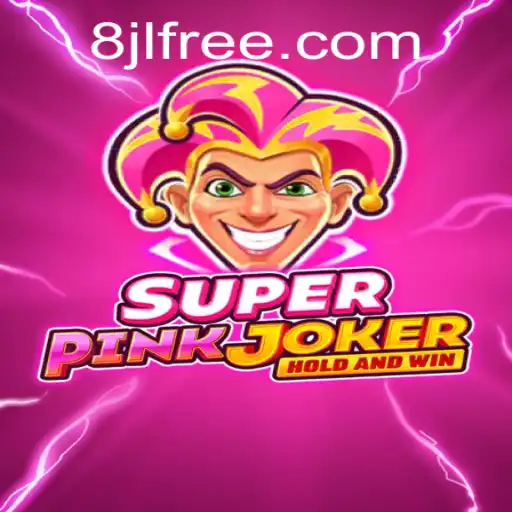 Exploring SuperPinkJoker: Thrills, Strategies, and the Ever-Present Lure of 8jl