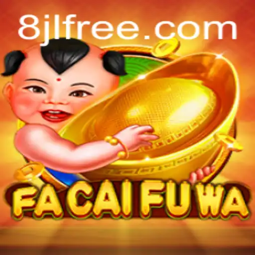 FaCaiFuWa: An Exciting Journey into a World of Luck and Prosperity